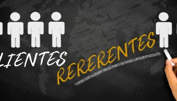 Convierta a sus Clientes en sus Mejores Referentes